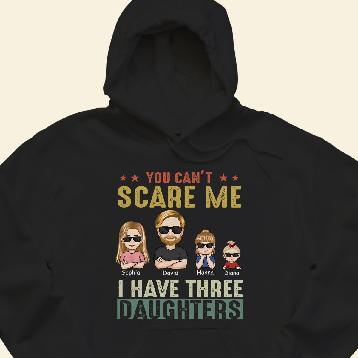 You Cant Scare Me I Have 2 Daughters - Personalized Apparel - Gift for Father YouCantScareMeIHave2Daughters-5_3948df3a-a0b0-4021-ad2a-a05596c26c7e.jpg