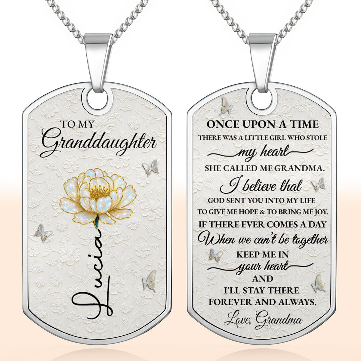 To My Granddaughter Love You Forever Flower Necklace,Personalized Custom Dog Tag Necklace,Gift For Granddaughters a4238e61-4f51-4342-91df-764cd24a7928-GDT389_DTNECK9.jpg