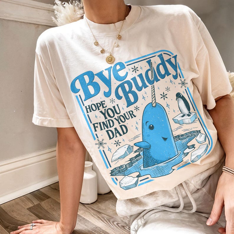 Bye Buddy Hope You Find Your Dad Sweatshirt, Buddy Narwhal Xmas T Shirt, Christmas Classic Movie Crewneck, Whale Festive Gift For Hers, Hims b33b7979-616e-4655-88f3-cd78ff9b9b38-e5.jpg