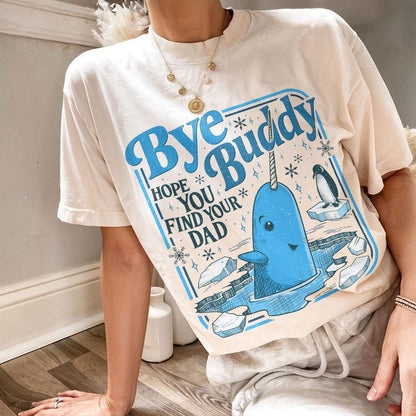 Bye Buddy Hope You Find Your Dad Sweatshirt, Buddy Narwhal Xmas T Shirt, Christmas Classic Movie Crewneck, Whale Festive Gift For Hers, Hims b33b7979-616e-4655-88f3-cd78ff9b9b38-e5.jpg