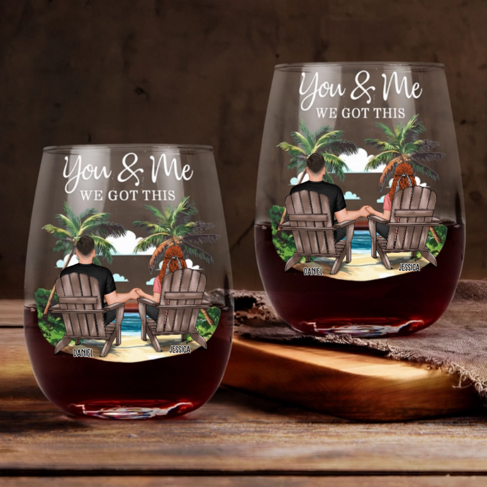 Beach Couple You & Me We Got This - Personalized Wine Glass - Gift For Couple, Gift For Him For Her, Anniversary Gift banner-1_52b1478a-d897-43fc-82d9-027dd96e7e6e.png