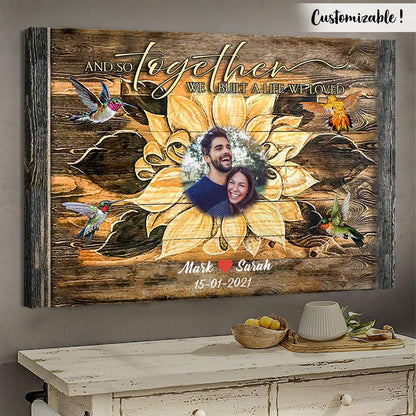 And So Together We Built A Life We Loved, Sunflower - Personalized Photo Canvas - Gift For Couple banner-FB_15511c26-810d-479c-b4a6-c171cadfd67b.jpg