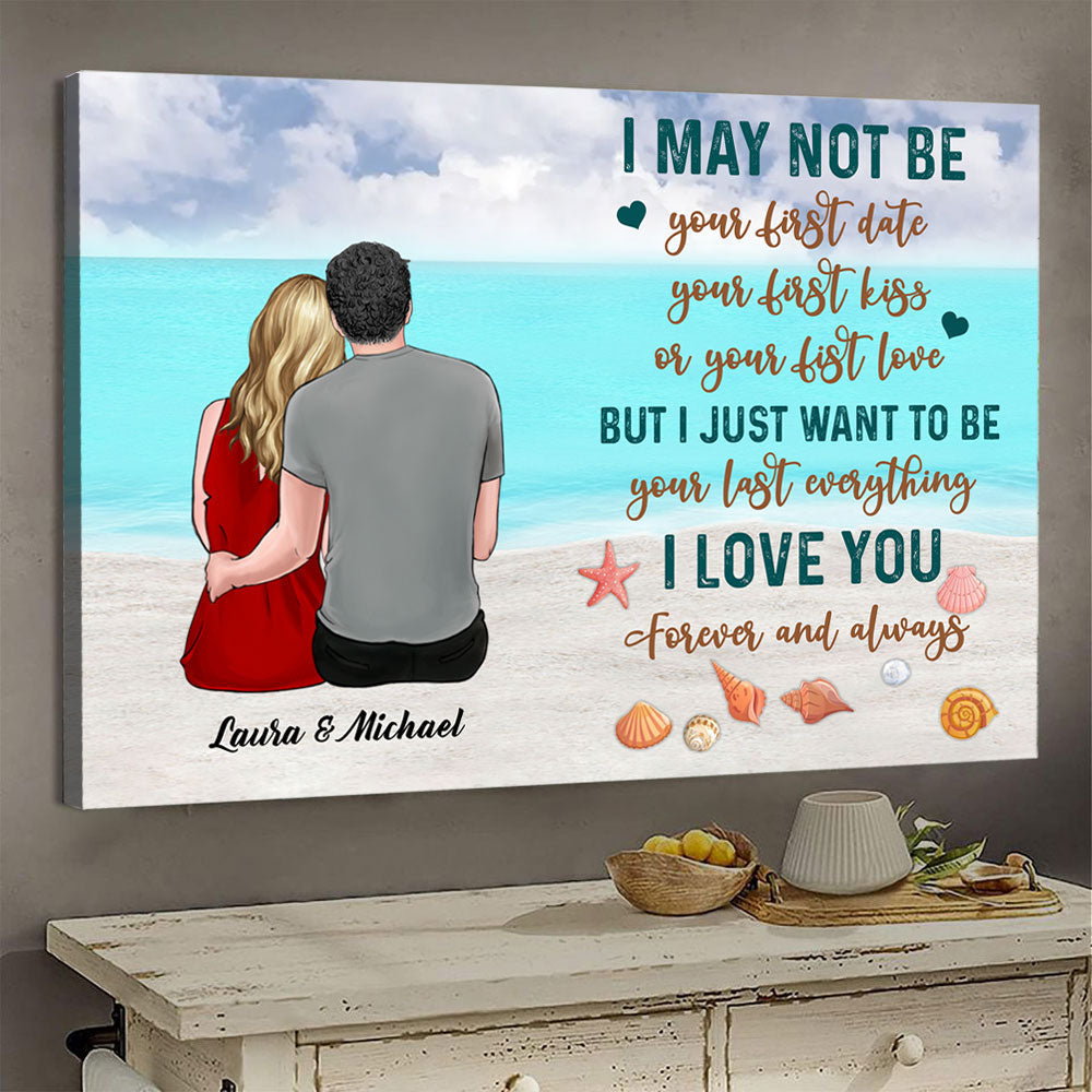 I Just Want To Be Your Last Everything - Personalized Canvas - Gift For Couple banner-GG_05f994b6-c406-4768-b2e7-3ece4bd65c8e.jpg