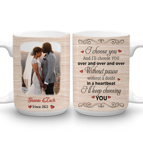 I Choose You Couple - Personalized Photo Edge To Edge Mug - Gift For Couple banner-GG_2ab7b7a7-c08b-4e0a-9717-8df08673e838.jpg
