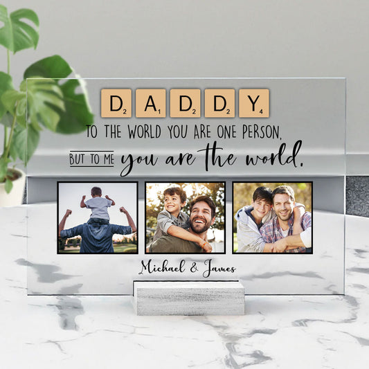Daddy You Are The World Custom Photo Acrylic Plaque Gift For Father banner-GG_5a410fb8-a159-445f-beeb-14a737cf94ae.jpg