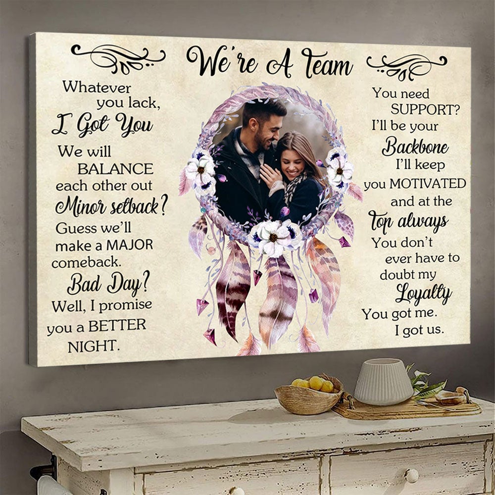 We Are A Team, Dreamcatcher - Personalized Photo Canvas - Gift For Couple banner-GG_64d10f67-0579-4076-96ef-77015a6d884c.jpg