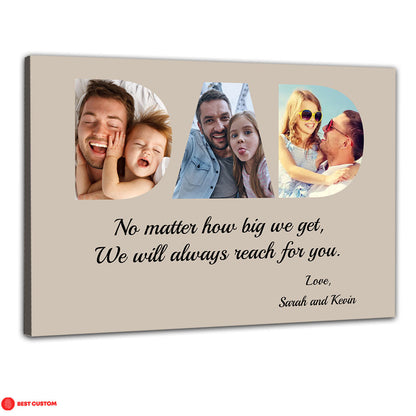 Dad We Will Always Reach For You Custom Photo Canvas Gift For Father banner-canvas_c64b1d02-95ce-4e4f-9d24-77661a870487.jpg