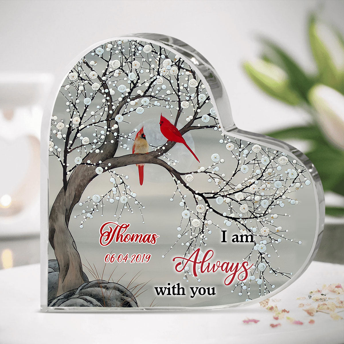 I Am Always With You, Cardinal Personalized Heart Shaped Acrylic Plaque Memorial banner-gg_578cbdf2-61f5-43ff-9e7a-24d236023494.jpg