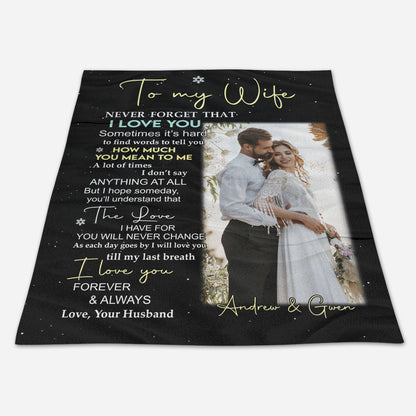 To My Wife Never Forget That I Love You Upload Photo Blanket - Gift For Wife banner2_12f69204-1b22-4e4c-9fc4-ed8b631acbc3.jpg