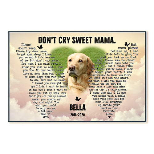 Don't Cry Sweet Mama - Personalized Photo Canvas - Memorial Dog banner2_dd89eb64-04ce-457b-88b1-298c10903826.jpg