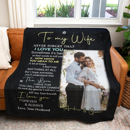 To My Wife Never Forget That I Love You Upload Photo Blanket - Gift For Wife banner3_3232be0c-2f52-4bef-bf41-7064881fa190.jpg