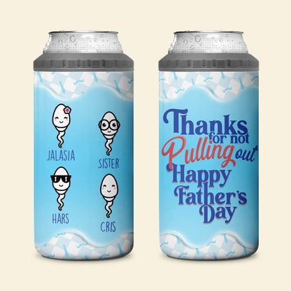 Thanks For Not Pulling Out - Personalized Can Cooler Tumbler - Gift For Dad, Father's Day Gift banner3_45e04caa-b573-4693-8691-6ba9e9efd0aa.jpg