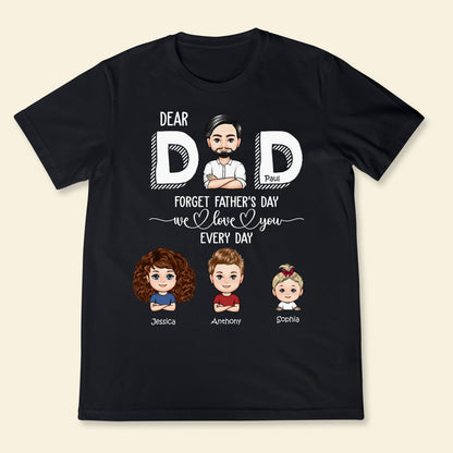 Dad Forget Father's Day We Love You Every Day - Personalized Apprael - Father's Day, Gift For Father banner3_93d66edd-0c0c-4a86-ac9e-59967515b5d8.jpg