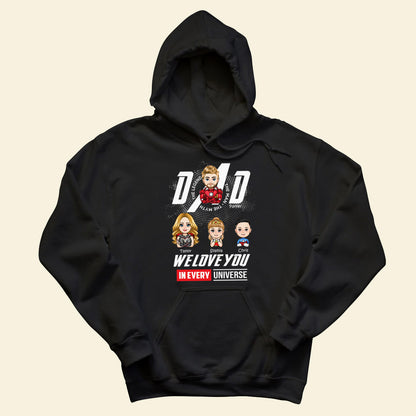 Dad I Love You In Every Universe - Personalized Apparel - Gift For Father, Dad, Father's Day banner3_d41d3e67-3d66-4cbb-81f9-bff2d96082be.jpg