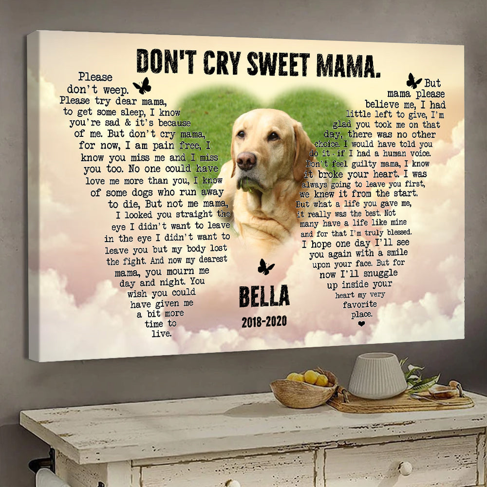 Don't Cry Sweet Mama - Personalized Photo Canvas - Memorial Dog banner3_ec1dd4e0-3133-4287-bc29-d4e54dfa6fbb.jpg