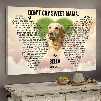 Don't Cry Sweet Mama - Personalized Photo Canvas - Memorial Dog banner3_ec1dd4e0-3133-4287-bc29-d4e54dfa6fbb.jpg
