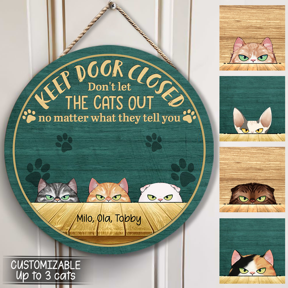 Keep Door Closed Custom Irritated Cat Wood Sign bannerIrritatedCatcats-fb.jpg
