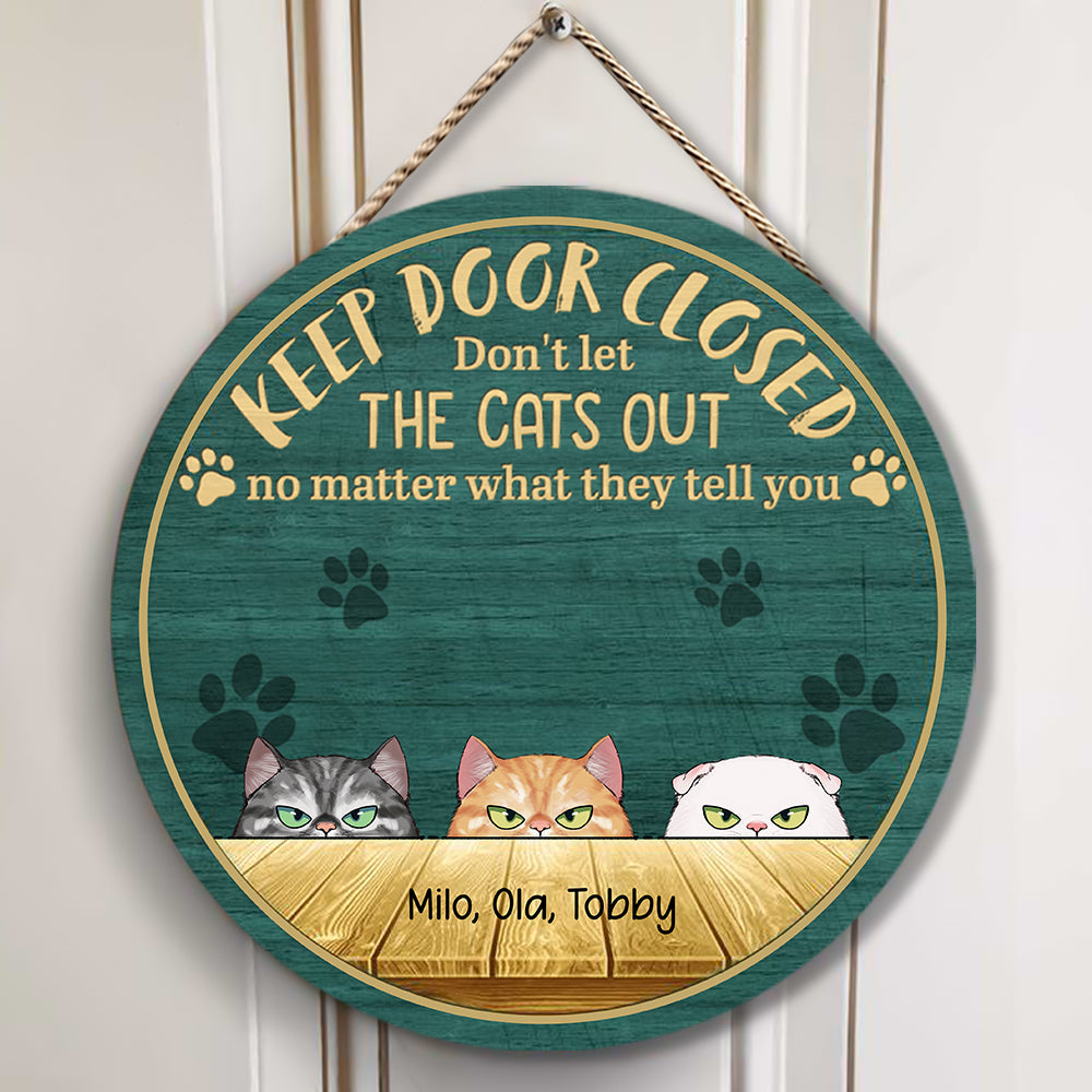Keep Door Closed Custom Irritated Cat Wood Sign bannerIrritatedCatcats-gg.jpg