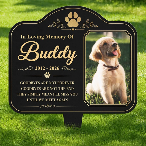 Goodbyes Are Not Forever Pet Photo Metal Garden Stake - Personalized Pet Memorial Gifts