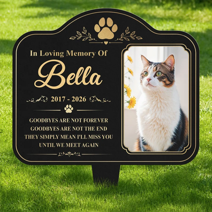 Goodbyes Are Not Forever Pet Photo Metal Garden Stake - Personalized Pet Memorial Gifts