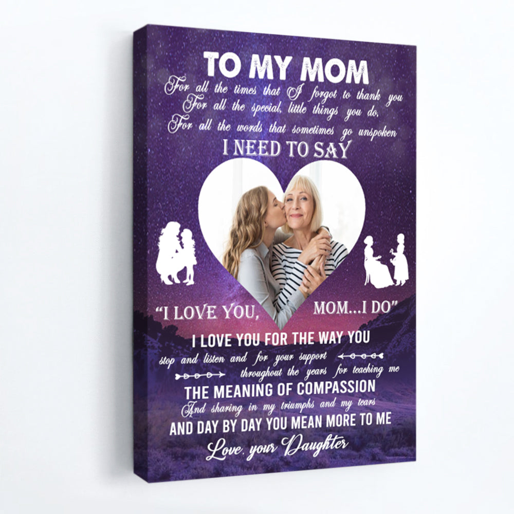Galaxy Heart To My Mom I Need To Say I Love You Mom - Personalized Canvas - Gift For Mom bannercanvas-galaxyheart-21.3-gg.jpg