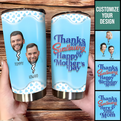 Thanks For Not Swallowing Us Custom Photo - Personalized Tumbler - Funny Gift For Mom, Mother's Day bannerfb-1.png