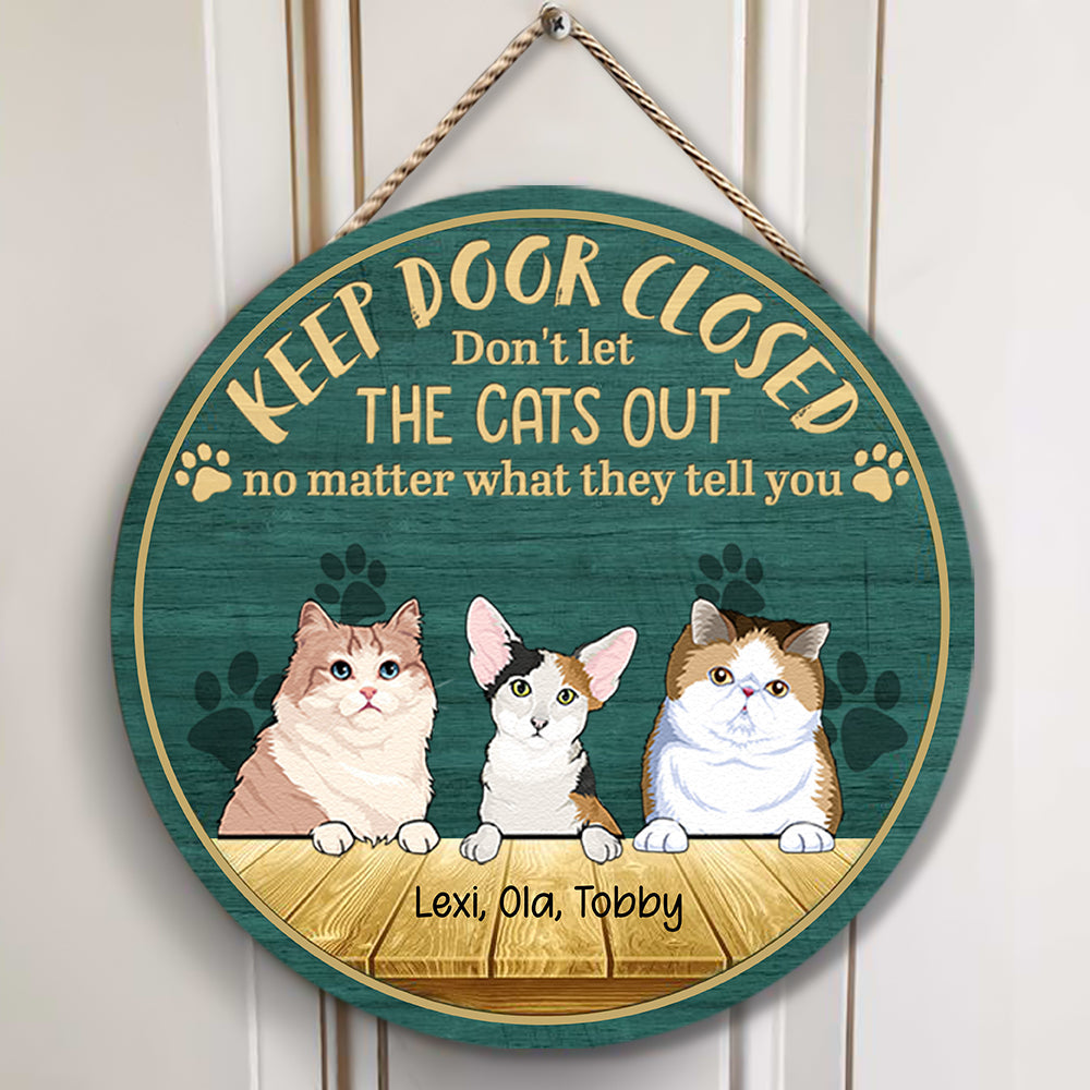 Keep Door Closed Custom Naive Cat Wood Sign bannernaivecats-gg.jpg