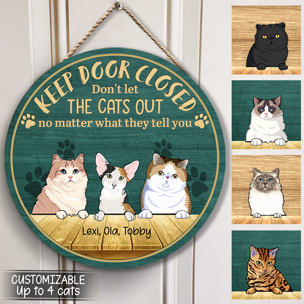 Keep Door Closed Custom Naive Cat Wood Sign bannernaivecats.jpg