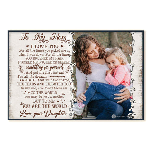 To My Mom I Love You For All A Time - Personalized Photo Canvas - Gift For Mom bannerposter-ILoveYouForAllATime-gg.jpg
