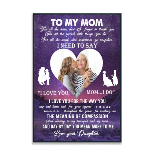 Galaxy Heart To My Mom I Need To Say I Love You Mom - Personalized Canvas - Gift For Mom bannerposter-galaxyheart-21.3-gg.jpg