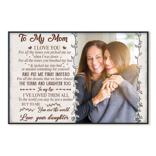 To My Mom You Are The World - Personalized Photo Canvas - Gift For Mom bannerposter-youaretheworld-gg.jpg
