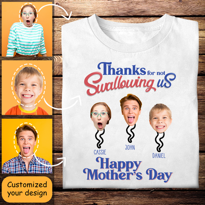 Personalized Shirt - Thanks For Not Swallowing Us - Funny Mother's Day Birthday Gift For Mom Mother Wife bannershirt2d.png