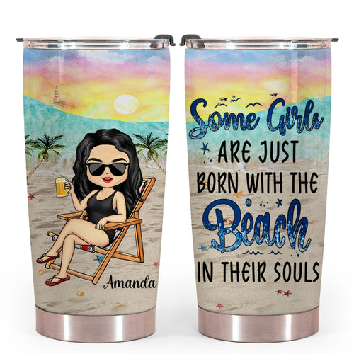 Some Girls Are Just Born With The Beach In Their Souls - Personalized Tumbler - Beach bannertumbler-thebeach-gg.jpg
