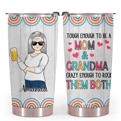 Tough Enough To Be A Mom And Grandma - Personalized Tumbler - Gift For Mom bannertumbler-touughenough-gg.jpg