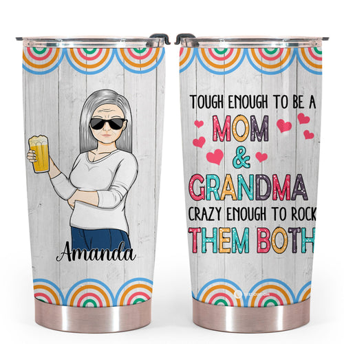 Tough Enough To Be A Mom And Grandma - Personalized Tumbler - Gift For Mom bannertumbler-touughenough-gg.jpg