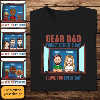 Dear Dad, I Love You Every Day - Personalized Apparel - Gift For Father, Grandpa, Father's Day bn-fb-6448de0f95429e00080d910b.jpg
