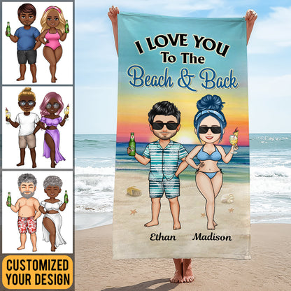 I Love You To The Beach And Back - Personalized Beach Towel - Gift For Couple, Beach Vacation, Summer Gift bn-fb-64952263644c4d00082b14ab.jpg