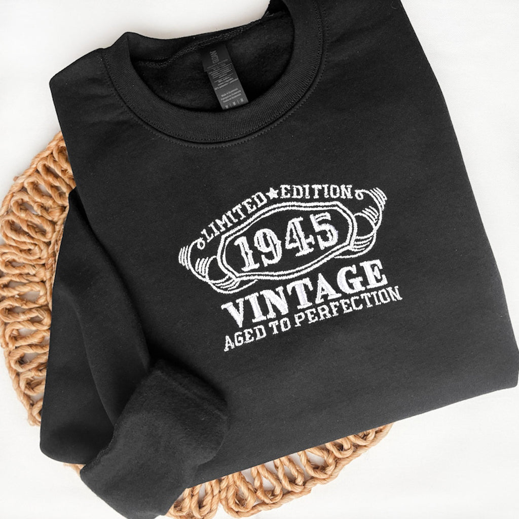 Limited Edition 80th Birthday Gifts for Men Women, Vintage 1945 Year Old Born In 1945 Embroidered Tshirt - Sweatshirt, Gifts Embroidered for Him, Custom Birthday Embroidered Sweatshirt