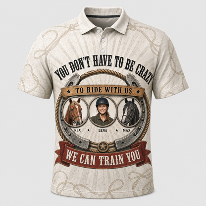 We Can Train You — Custom Rider & Horses Polo - Personalized Polo shirt - All over printed c9dd725b-fb9a-40fe-99be-b3f1e633fa3d.png