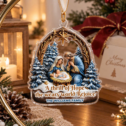 A Thrill Of Hope The Weary World Rejoice - Personalized Acrylic Ornament d739c4a3-b57e-484f-a89b-9ae556dbed6a-1793096636501_134101724950074150_3351625368342225785_ee8199feb3cacee5e16728fbbc664f57.jpg