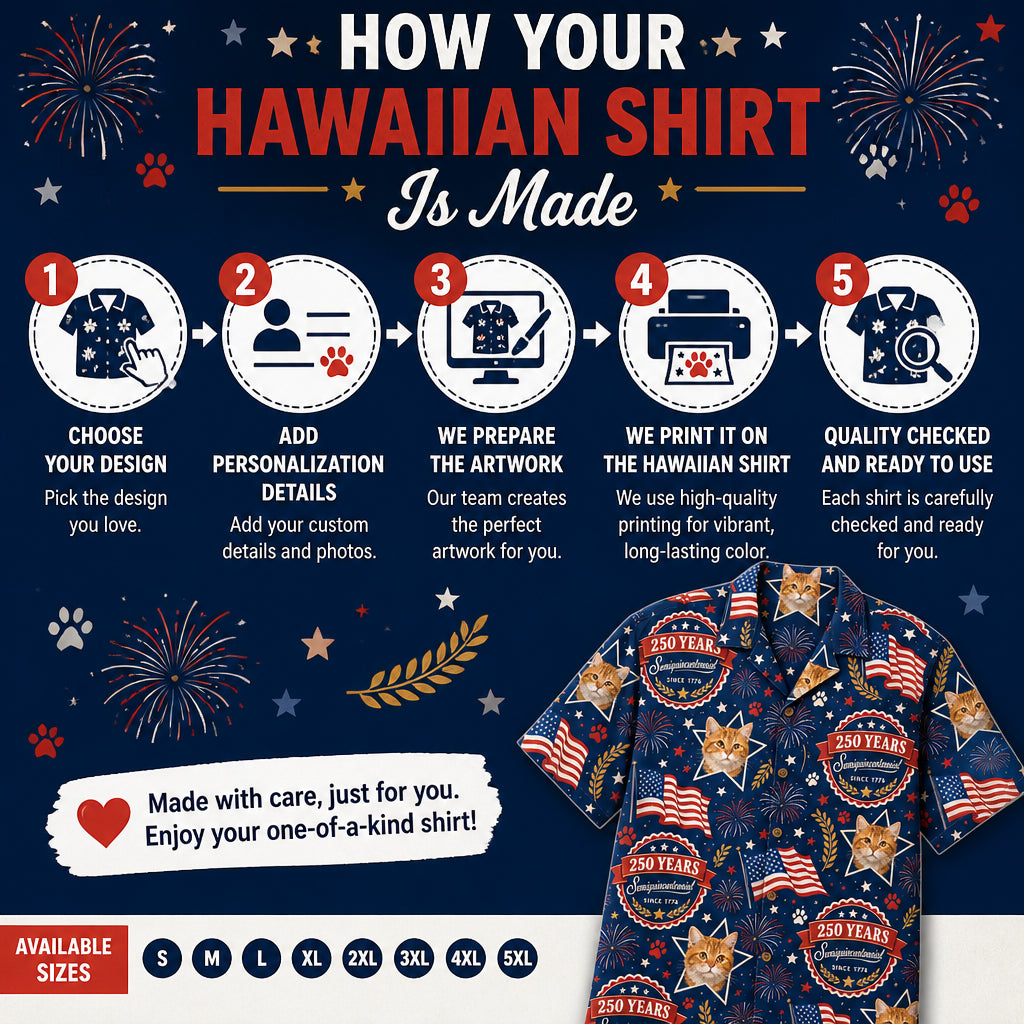 USA 250 Cat Celebration Hawaiian Shirt - How it is made