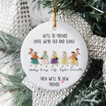 Personalized We'll Be Friends Until We're Old And Senile Sea Glass Effect Christmas Ornament with 2-6 Names, Christmas Gift for Friends e2cd2fb6-5124-40a8-9b52-292c0e59cf66-7.jpg