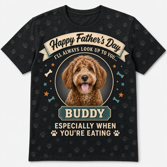 Father's Day Dog Dad Photo Tee — Look Up To You - Hero