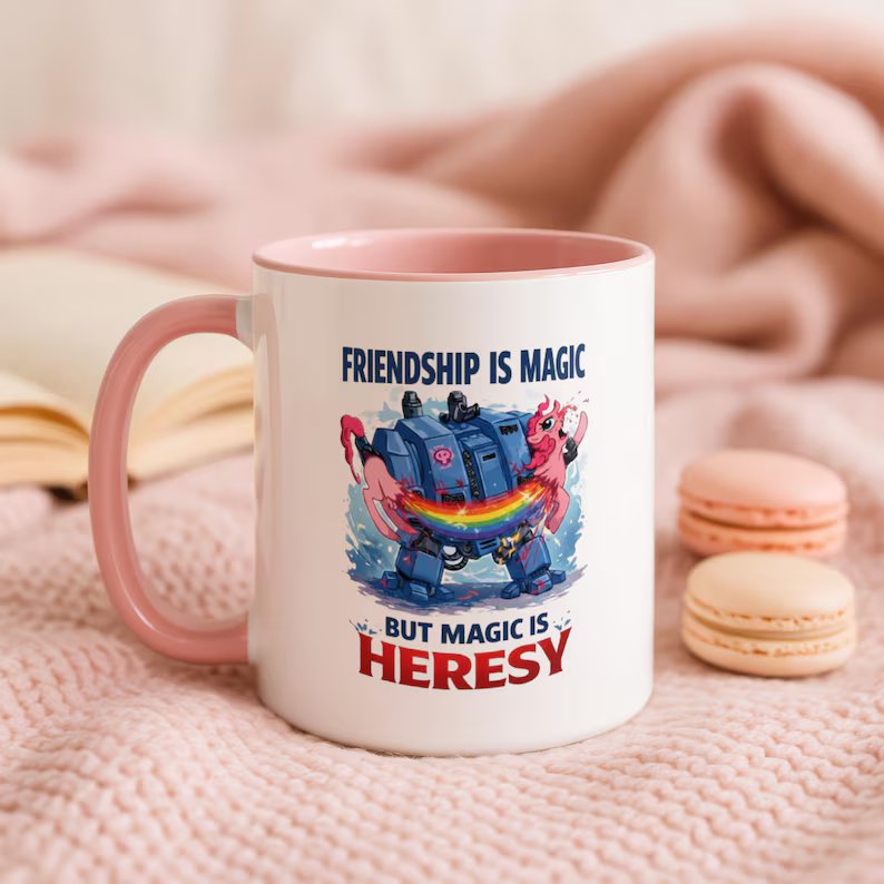 Grimdark Sci-Fi Mug, Friendship is Magic Heresy Cup, Gamer Gift For Hims, Hers ee3bc56f-9128-48f4-abda-90d918f41cae-il_794xN.8104619228_qzut_converted.png