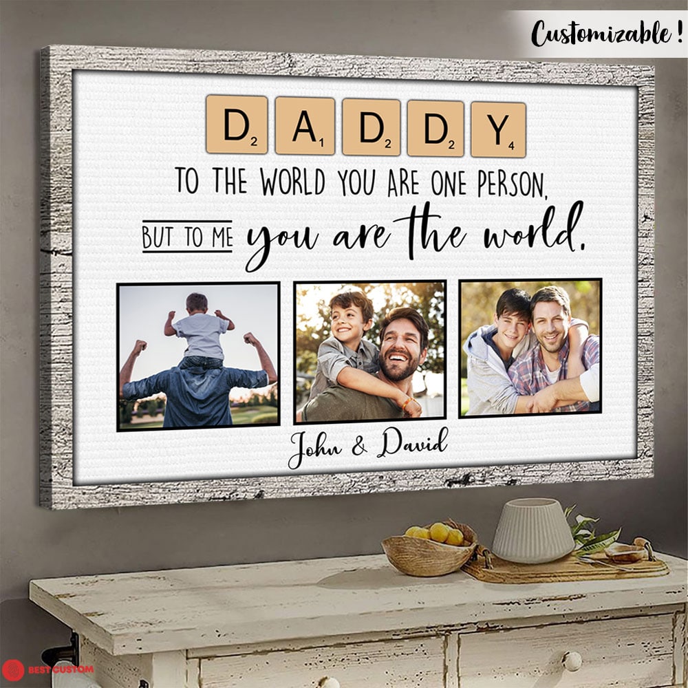 Daddy You Are The World Custom Photo Canvas Gift For Father fb_b5db9e24-b80d-488f-ae34-912d2d1af803.jpg