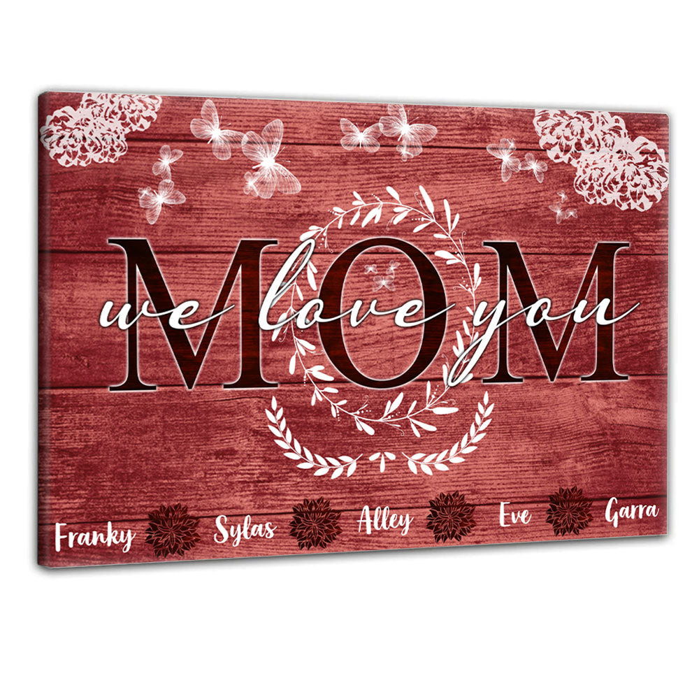 Mom We Love You Personalized Canvas Gift For Mom first-image-canvas_671c9230-2a50-4f1c-8f2c-c8e59d4f53c8.jpg