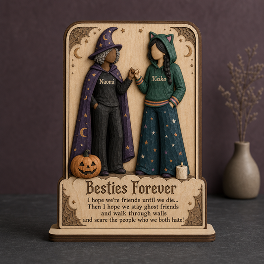 Besties Forever – Personalized 2-Layer Standing Wooden Plaque – Halloween Gift For Bestie hero-6a7fdc3ca72b5b79a1098a2d.png