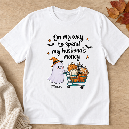 On My Way To Spend My Husband's Money – Personalized T-shirt – Halloween Gifts for Couple hero-6a866138c81da78f1494302c.png