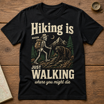 Personalized Hiking Is Just Walking T-Shirt – Funny Skeleton Hiker & Bear Graphic Tee, Custom Name Halloween Gift for Hikers, Campers & Outdoor Lovers hero-6a89cea3084e4464e2c74d08.png