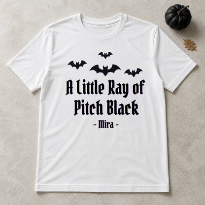 A Little Ray of Pitch Black – Personalized T-shirt – Halloween Gift For Hers, Friends hero-6a8c2f24be4de24ffcd71332.png